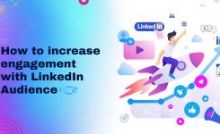 How to increase engagement with LinkedIn Audience