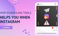 How Scheduling tool helps you schedule posts when Instagram is down